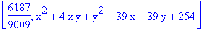 [6187/9009, x^2+4*x*y+y^2-39*x-39*y+254]